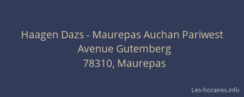 Haagen Dazs - Maurepas Auchan Pariwest