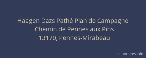 Häagen Dazs Pathé Plan de Campagne