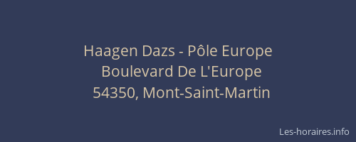 Haagen Dazs - Pôle Europe
