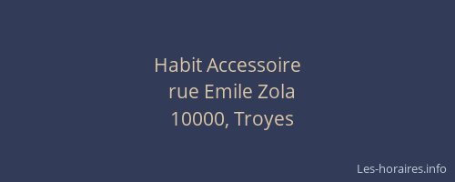 Habit Accessoire