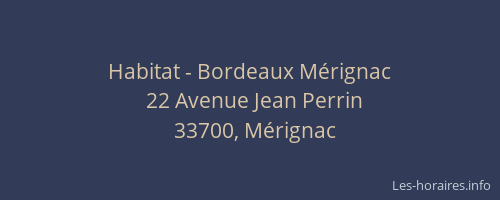 Habitat - Bordeaux Mérignac