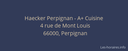 Haecker Perpignan - A+ Cuisine