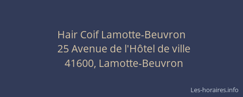 Hair Coif Lamotte-Beuvron