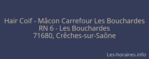 Hair Coif - Mâcon Carrefour Les Bouchardes