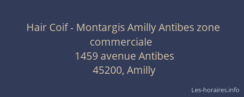 Hair Coif - Montargis Amilly Antibes zone commerciale