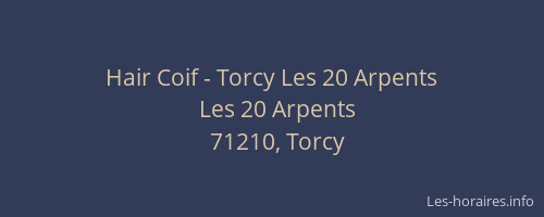 Hair Coif - Torcy Les 20 Arpents