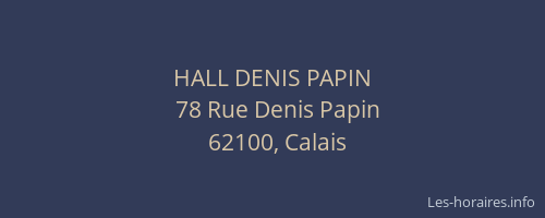 HALL DENIS PAPIN