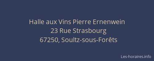 Halle aux Vins Pierre Ernenwein