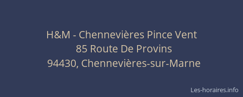 H&M - Chennevi&egrave;res Pince Vent