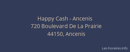 Happy Cash - Ancenis
