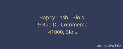 Happy Cash - Blois