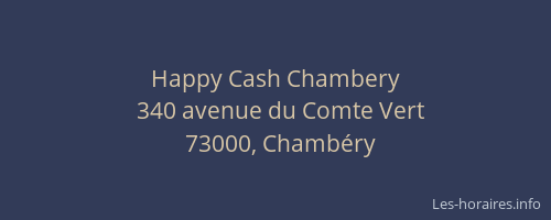 Happy Cash Chambery