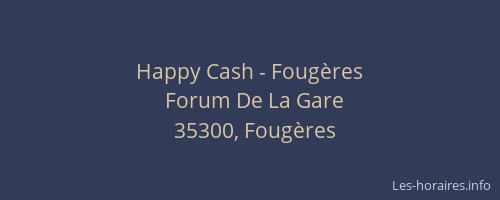 Happy Cash - Fougères