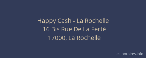 Happy Cash - La Rochelle