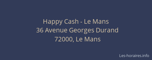 Happy Cash - Le Mans
