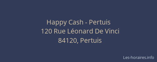 Happy Cash - Pertuis