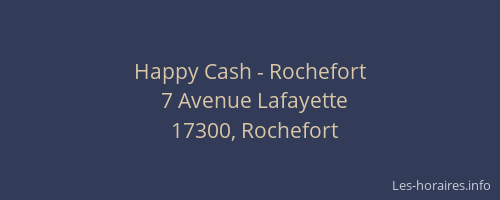 Happy Cash - Rochefort