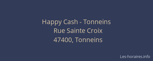 Happy Cash - Tonneins