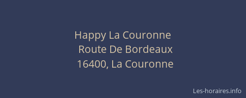 Happy La Couronne