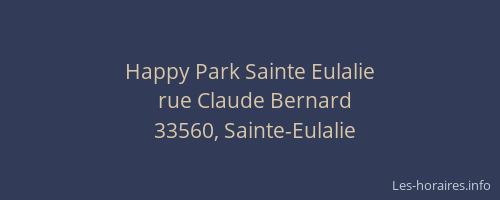 Happy Park Sainte Eulalie