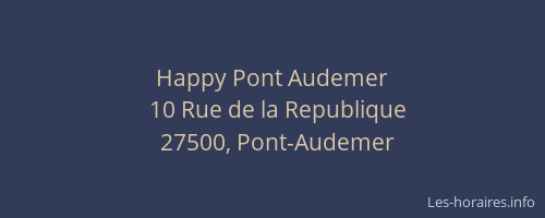 Happy Pont Audemer