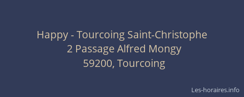Happy - Tourcoing Saint-Christophe