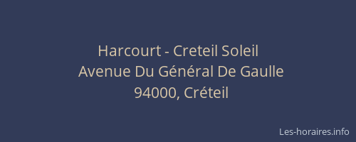 Harcourt - Creteil Soleil