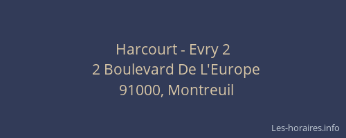 Harcourt - Evry 2