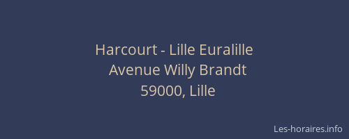 Harcourt - Lille Euralille