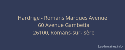 Hardrige - Romans Marques Avenue