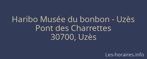 Haribo Musée du bonbon - Uzès