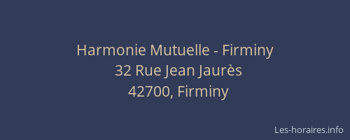 Harmonie Mutuelle - Firminy