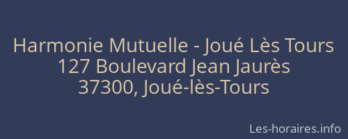 Harmonie Mutuelle - Joué Lès Tours