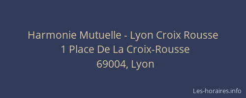 Harmonie Mutuelle - Lyon Croix Rousse