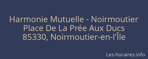Harmonie Mutuelle - Noirmoutier