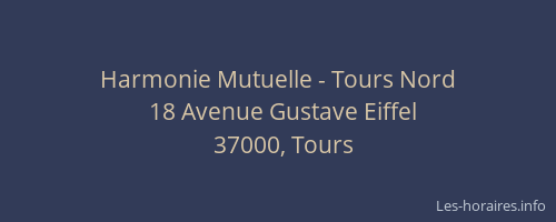 harmonie mutuelle tours nord horaires