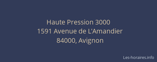 Haute Pression 3000