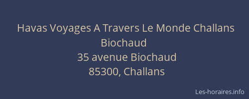 Havas Voyages A Travers Le Monde Challans Biochaud