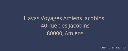Havas Voyages Amiens Jacobins