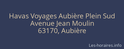 Havas Voyages Aubière Plein Sud