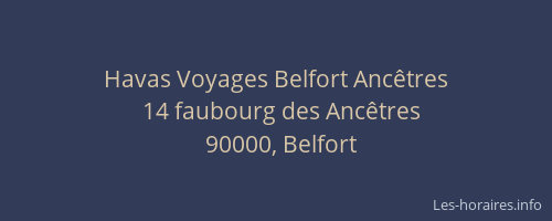 Havas Voyages Belfort Ancêtres