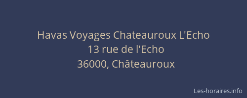 Havas Voyages Chateauroux L'Echo