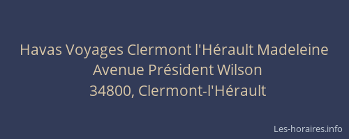 Havas Voyages Clermont l'Hérault Madeleine
