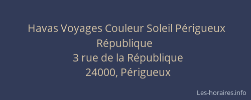 Havas Voyages Couleur Soleil Périgueux République