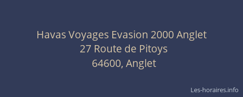 Havas Voyages Evasion 2000 Anglet