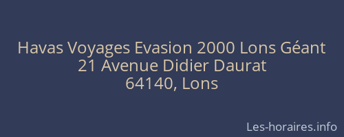 Havas Voyages Evasion 2000 Lons Géant