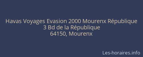 Havas Voyages Evasion 2000 Mourenx République