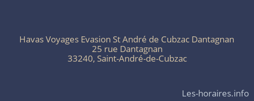 Havas Voyages Evasion St André de Cubzac Dantagnan
