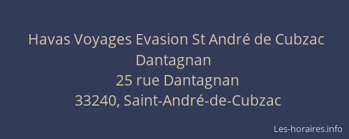 Havas Voyages Evasion St Andr&eacute; de Cubzac Dantagnan