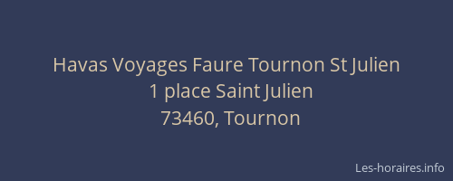 Havas Voyages Faure Tournon St Julien